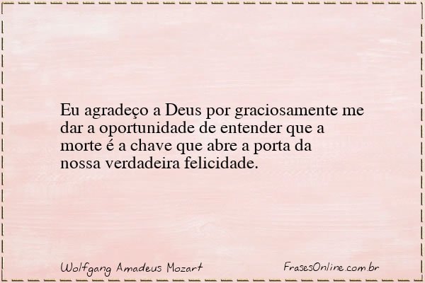 Frase de Wolfgang Amadeus Mozart