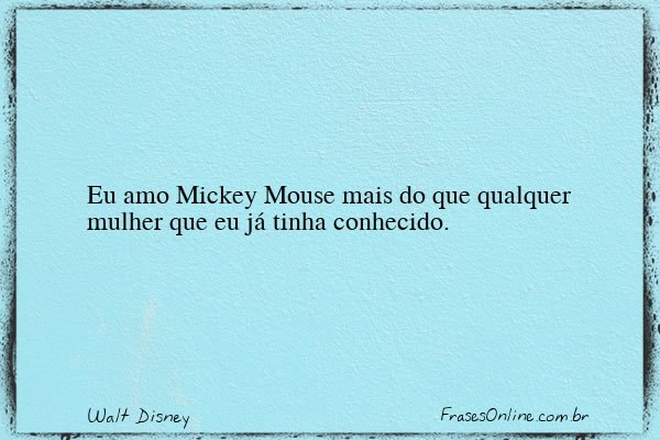 Frase de Walt Disney