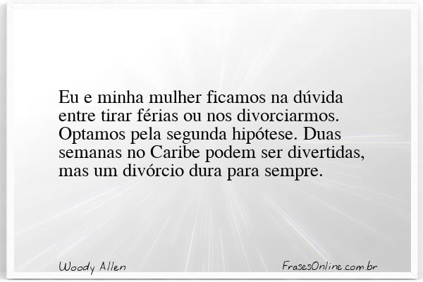 Frase de Woody Allen
