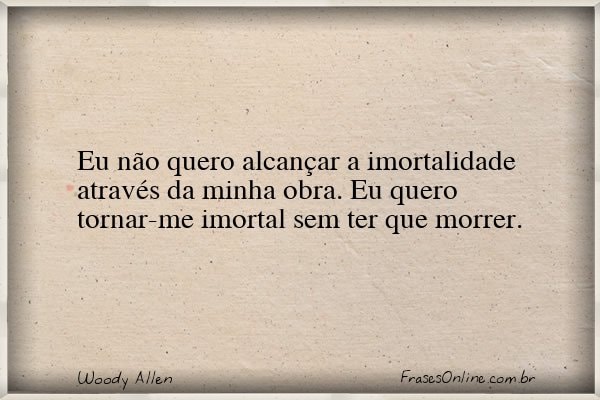 Frase de Woody Allen