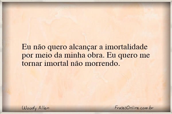 Frase de Woody Allen