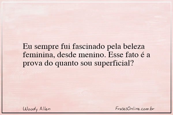 Frase de Woody Allen