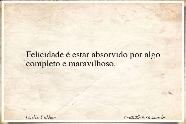 Frase de Willa Cather