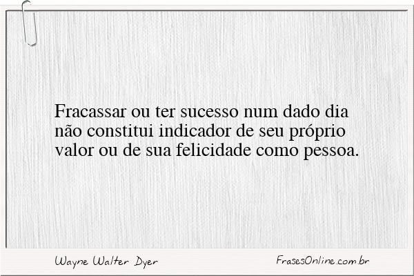 Frase de Wayne Walter Dyer
