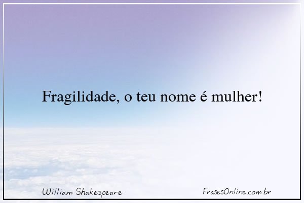 Frase de William Shakespeare