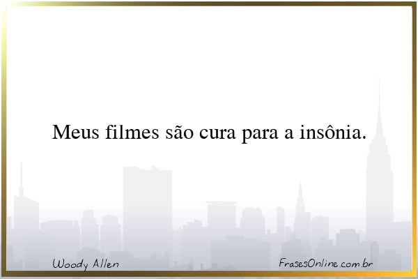 Frase de Woody Allen