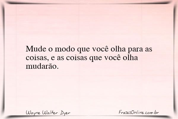 Frase de Wayne Walter Dyer