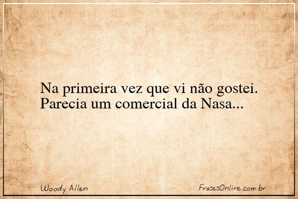 Frase de Woody Allen