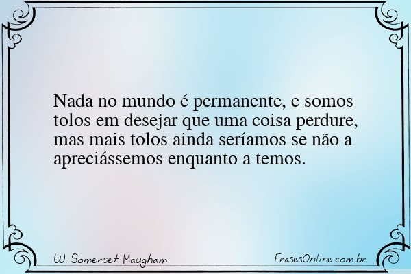 Frase de W. Somerset Maugham