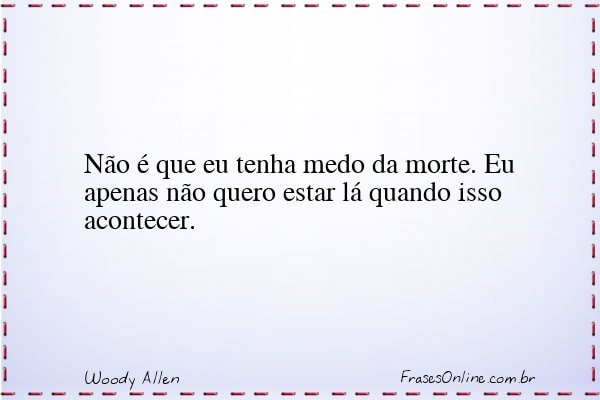 Frase de Woody Allen