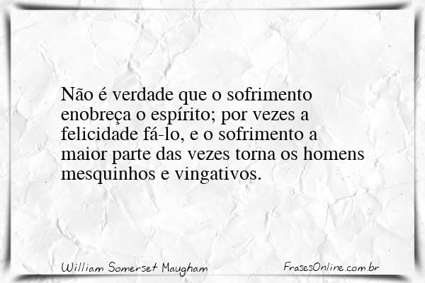Frase de William Somerset Maugham