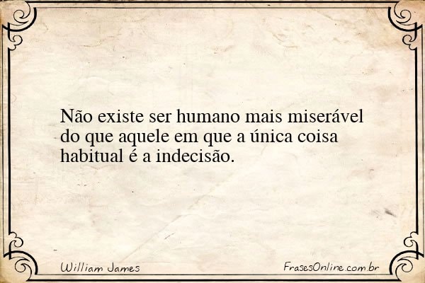 Frase de William James