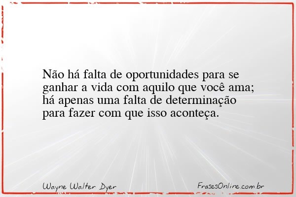 Frase de Wayne Walter Dyer