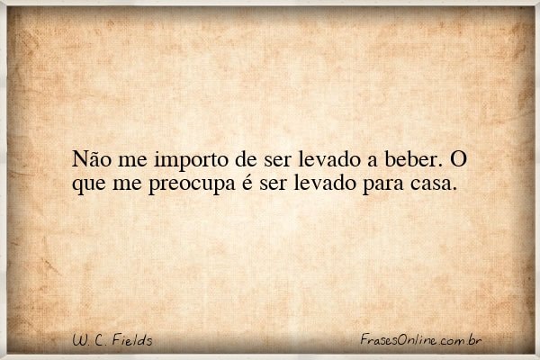 Frase de W. C. Fields