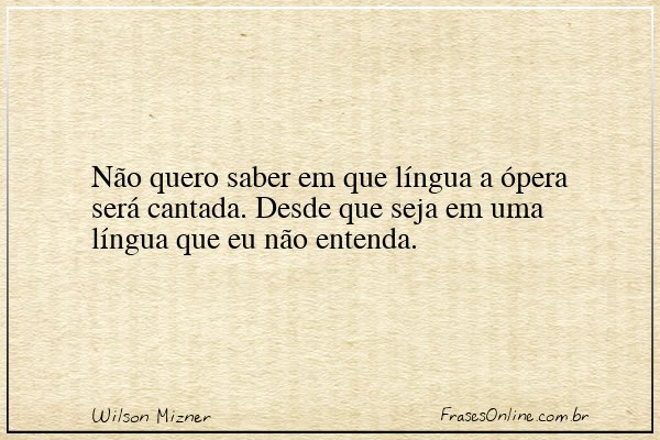 Frase de Wilson Mizner