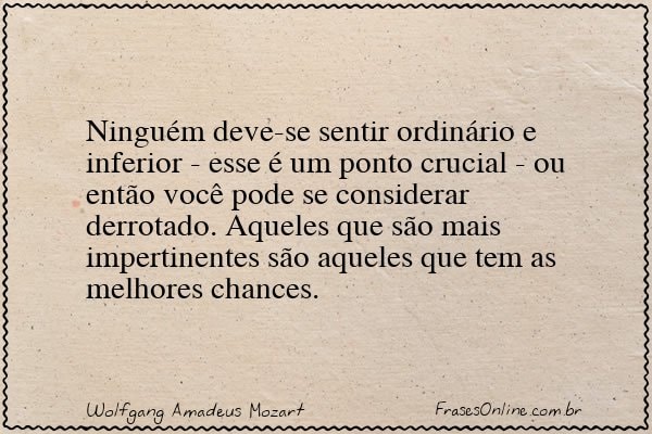 Frase de Wolfgang Amadeus Mozart
