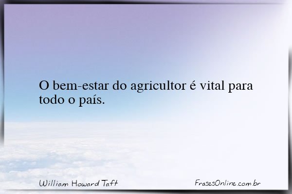 Frase de William Howard Taft