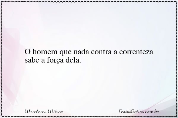 Frase de Woodrow Wilson
