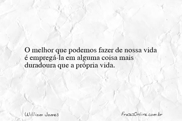 Frase de William James