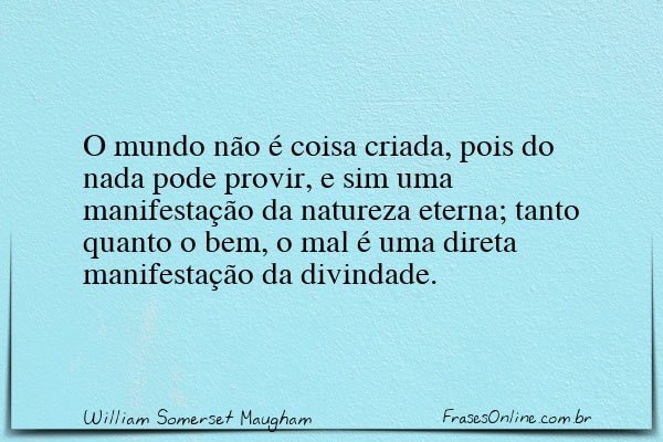 Frase de William Somerset Maugham