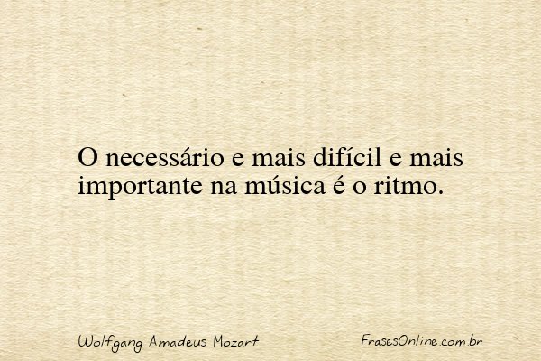 Frase de Wolfgang Amadeus Mozart