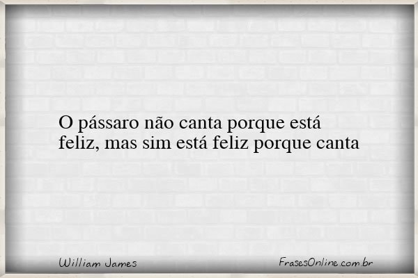 Frase de William James