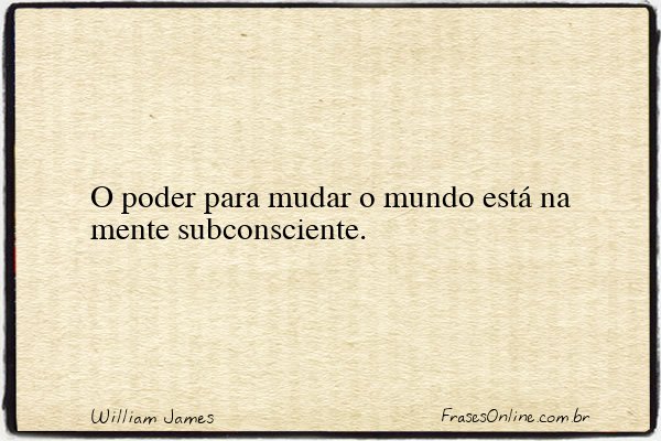 Frase de William James