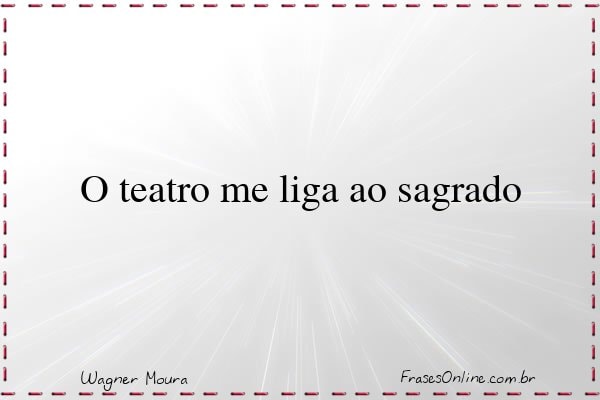 Frase de Wagner Moura