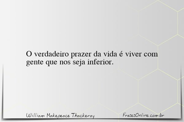 Frase de William Makepeace Thackeray