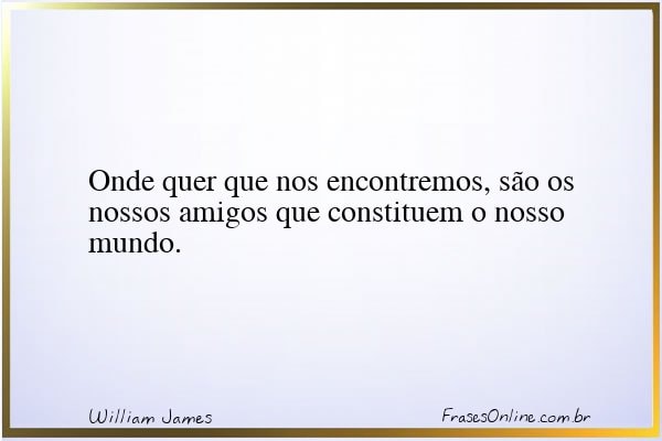 Frase de William James