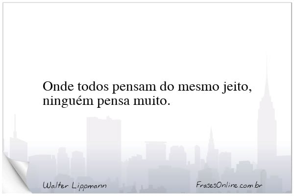 Frase de Walter Lippmann