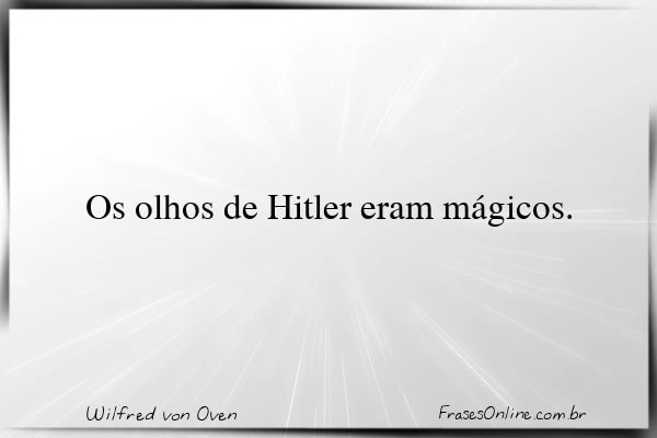 Frase de Wilfred von Oven