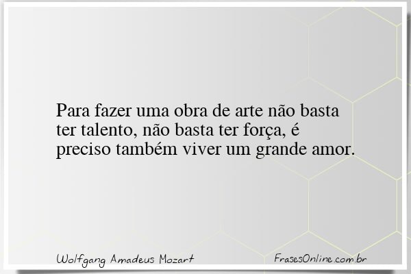 Frase de Wolfgang Amadeus Mozart