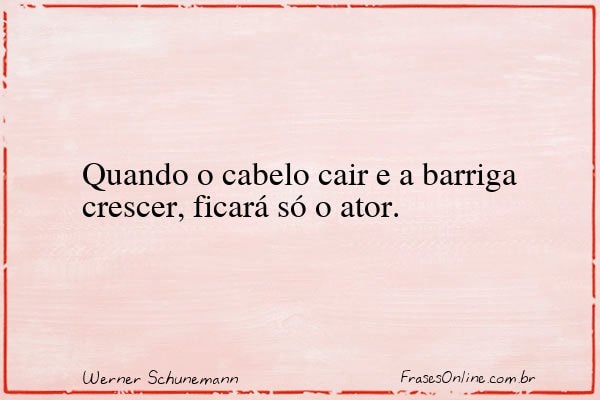 Frase de Werner Schunemann