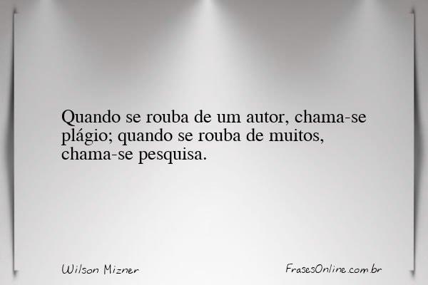 Frase de Wilson Mizner