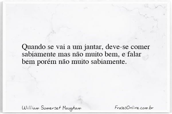 Frase de William Somerset Maugham