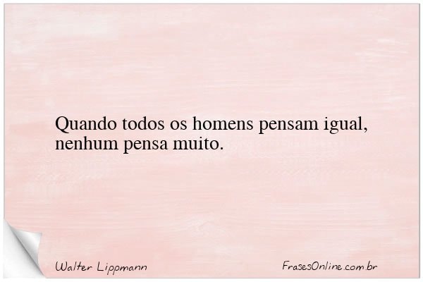 Frase de Walter Lippmann