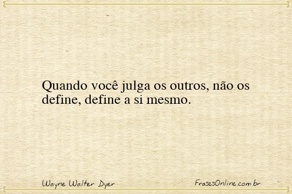 Frase de Wayne Walter Dyer
