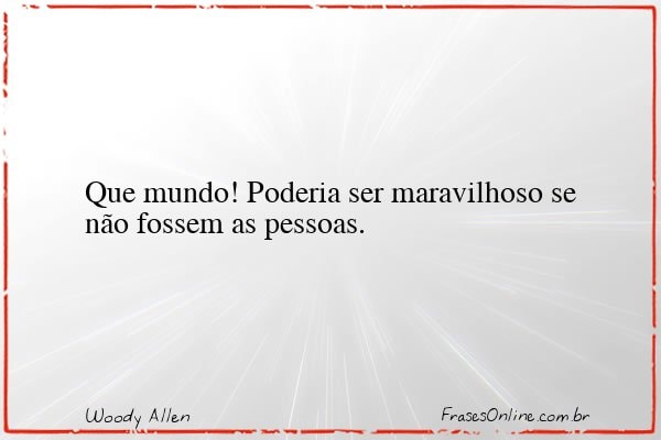 Frase de Woody Allen