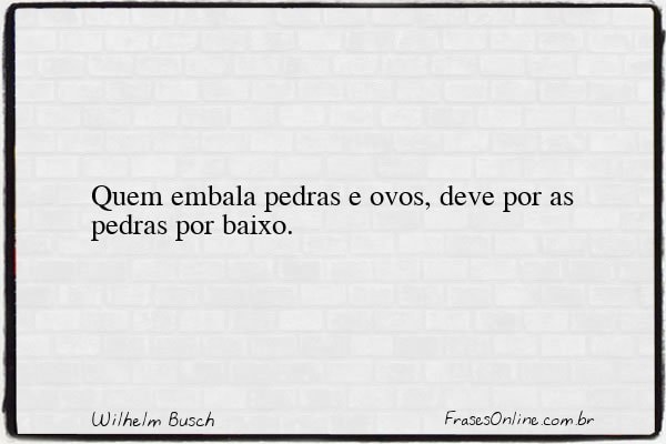 Frase de Wilhelm Busch