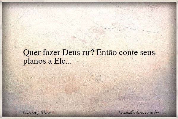 Frase de Woody Allen