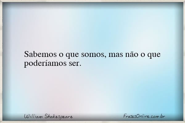 Frase de William Shakespeare