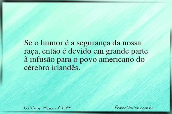 Frase de William Howard Taft