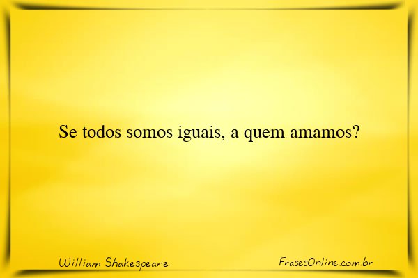 Frase de William Shakespeare