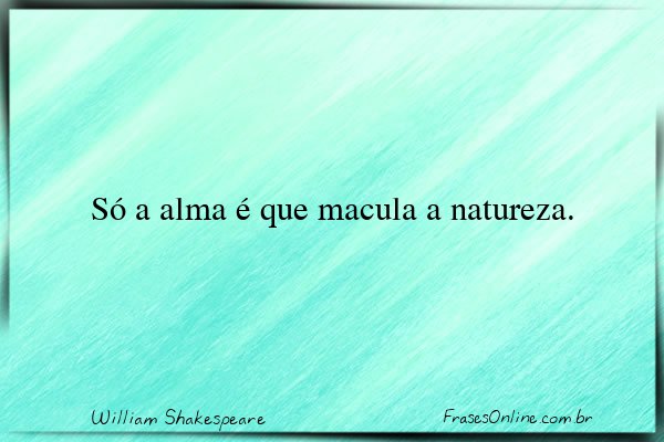 Frase de William Shakespeare