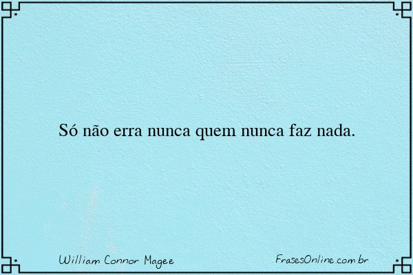 Frase de William Connor Magee