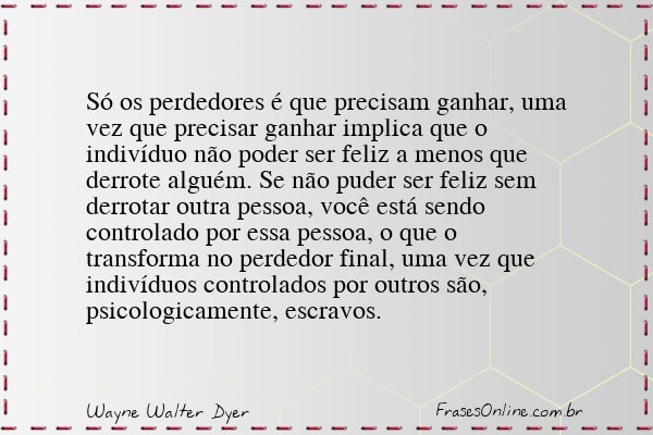 Frase de Wayne Walter Dyer