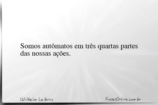 Frase de Wilhelm Leibniz