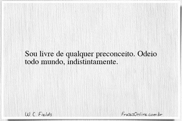 Frase de W. C. Fields