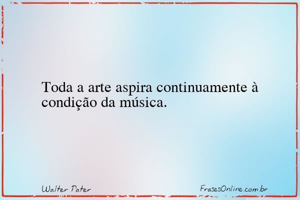 Frase de Walter Pater